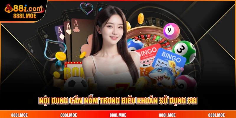 Nội dung cần nắm trong điều khoản sử dụng 88I