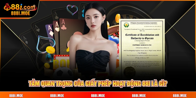 Tầm quan trọng của giấy phép hoạt động 88I là gì?